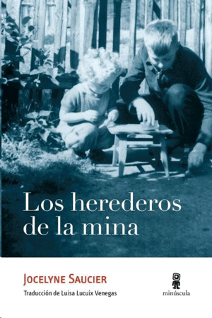 Herederos de la mina, Los