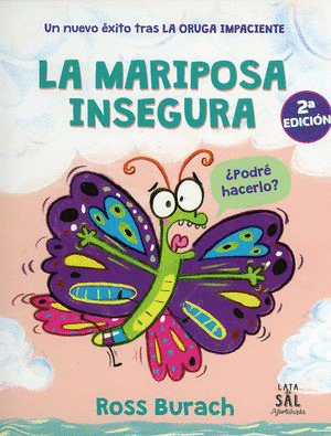 Mariposa insegura, La