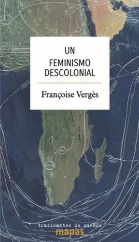 Un feminismo descolonial