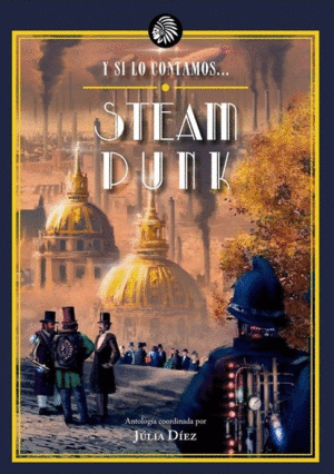 Y si lo contamos... Steampunk
