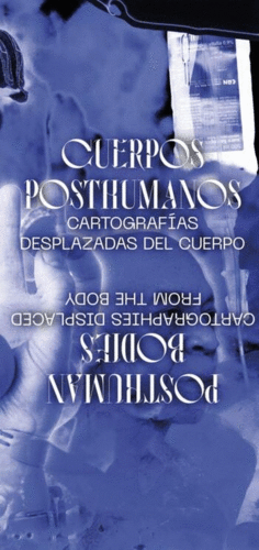 Atlas Menor. No. 2: Cuerpos posthumanos / Posthuman Bodies