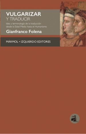 Vulgarizar y traducir