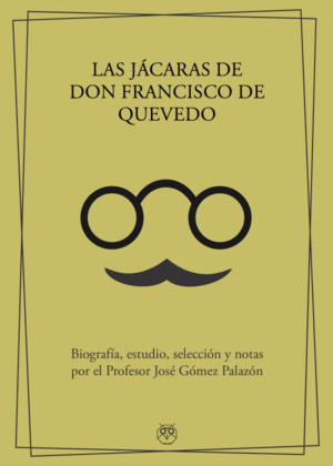 Jácaras de Don Francisco de Quevedo, Las
