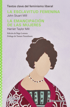 Esclavitud femenina, La / Emancipación de las mujeres, La