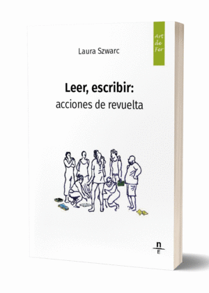 Leer, escribir: acciones de revuelta