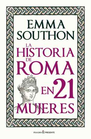 Historia de Roma en 21 mujeres, La