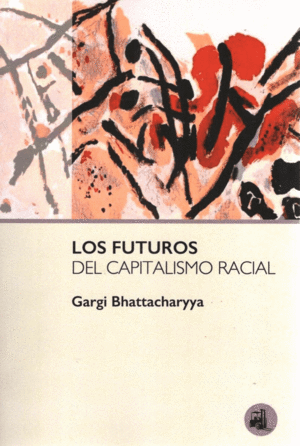 Futuros del capitalismo racial, Los
