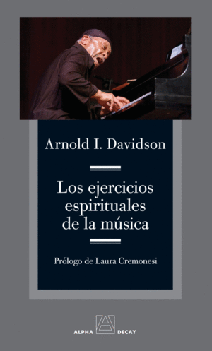 Ejercicios espirituales de la música, Los