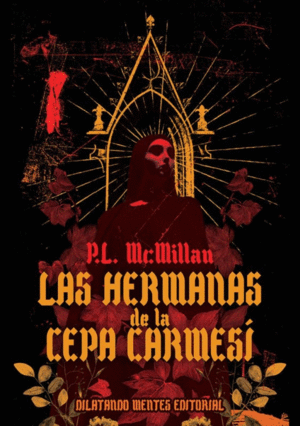 Hermanas de la Cepa Carmesí, Las