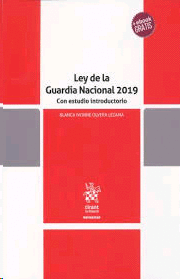 Ley de la Guardia Nacional 2019 con un estudio introductorio