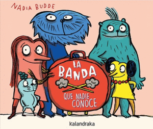 Banda que nadie conoce, La
