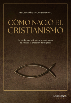 Cómo nació el Cristianismo