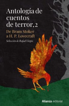 Antología cuentos de terror, 2. De Bram Stoker a . Lovecraft. Llopis,  Rafael (comp.). Libro en papel. 9788413627724 Cafebrería El Péndulo