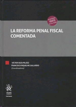 Reforma penal fiscal comentada, La