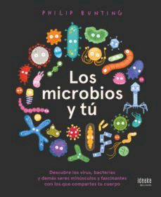 Microbios y tú, Los