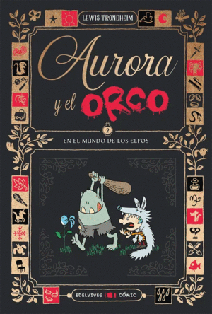 En el mundo de los elfos: Aurora y el Orco 2