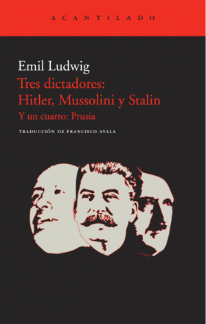 Tres dictadores: Hitler, Mussolini y Stalin y un cuarto: Prusia