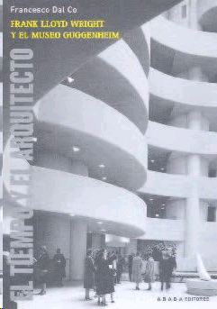 Frank Lloyd Wright y el museo Guggenheim