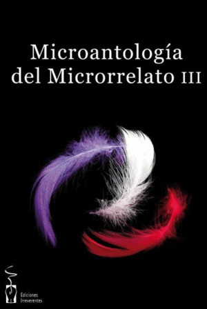 Microantología del microrrelato III