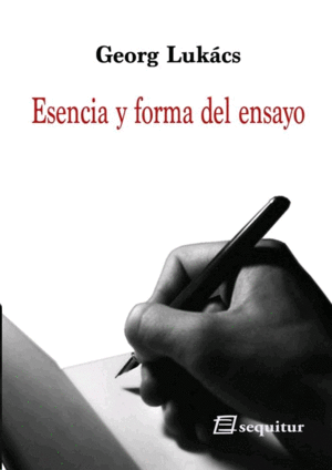 Esencia y forma del ensayo