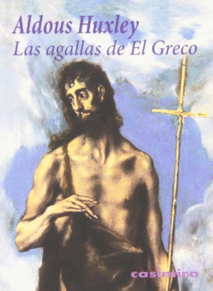 Agallas de El Greco, Las