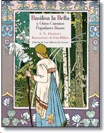Basilisa la bella y otros cuentos populares rusos