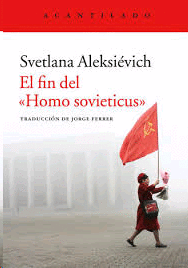 Fin del Homo sovieticus, El