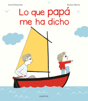 Que papá me ha dicho, Lo