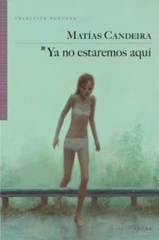 Ya no estaremos aquí