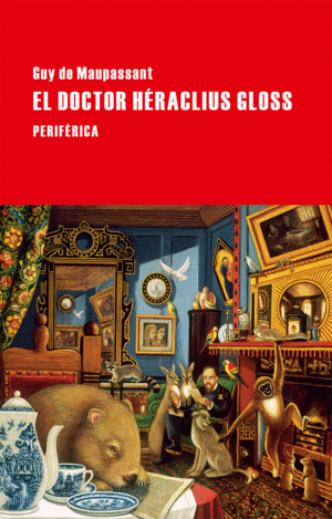 Doctor Héraclius Gloss, El