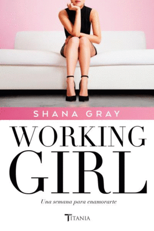 Working Girl: Una semana para enamorarte