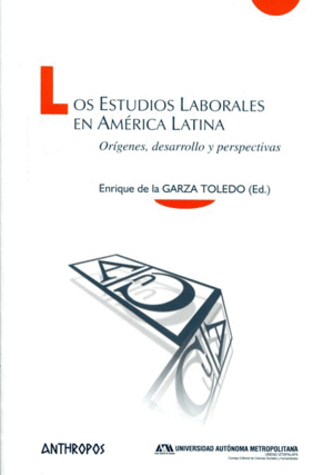 Estudios laborales en América Latina, Los