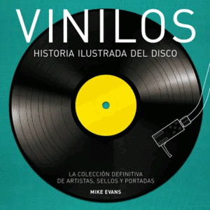 Vinilos: Historia ilustrada del disco