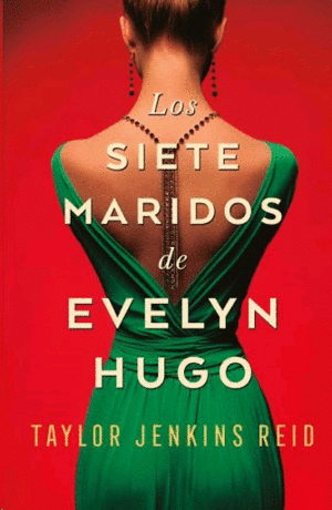 Siete Maridos de Evelyn Hugo, Los