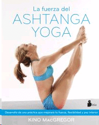 Fuerza del Ashtanga Yoga, La