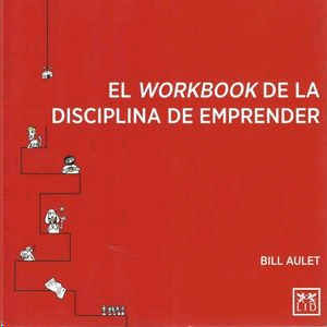 Workbook de la disciplina de emprender, El