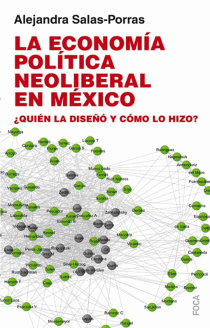 Economía política neoliberal en México, La