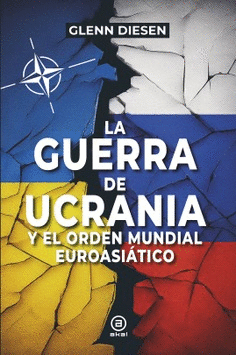 Guerra de Ucrania y el orden mundial euroasiático, La