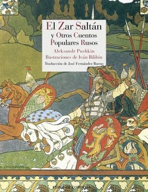 Zar Saltán y otros cuentos populares rusos , El