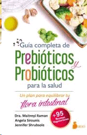 Guia completa de prebioticos y probioticos para la salud