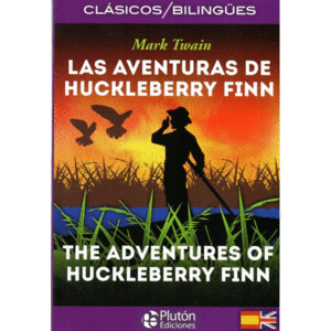 Aventuras de Huckleberry Finn, Las/ The adventures of Huckleberry Finn