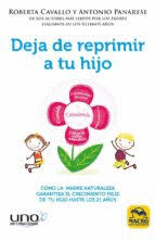 Deja de reprimir a tu hijo