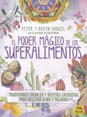 Poder mágico de los superalimentos, El