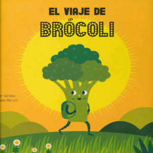 Viaje de brócoli, El