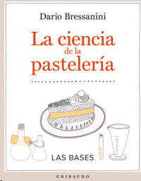 Ciencia de la pastelería, La.