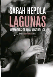 Lagunas. Memorias de una alcohólica