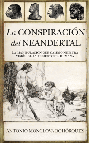 Conspiración del neandertal, La