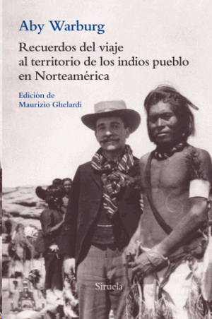 Recuerdos del viaje al territorio de los indios pueblo en Norteamérica