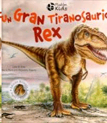 Gran tiranosaurio Rex, Un