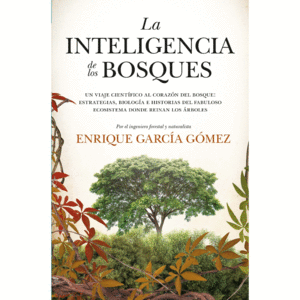 Inteligencia de los bosques, La